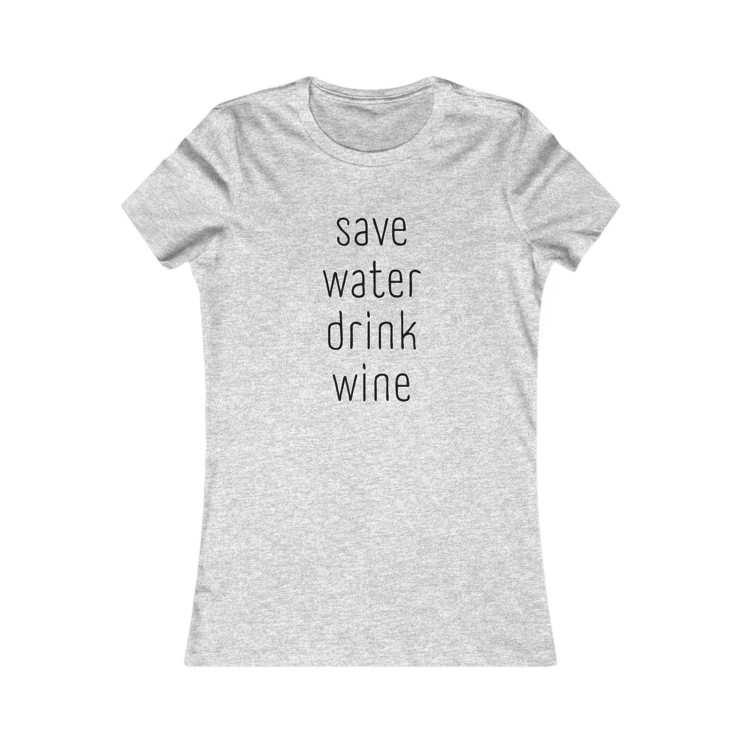Save Water, Drink Wine