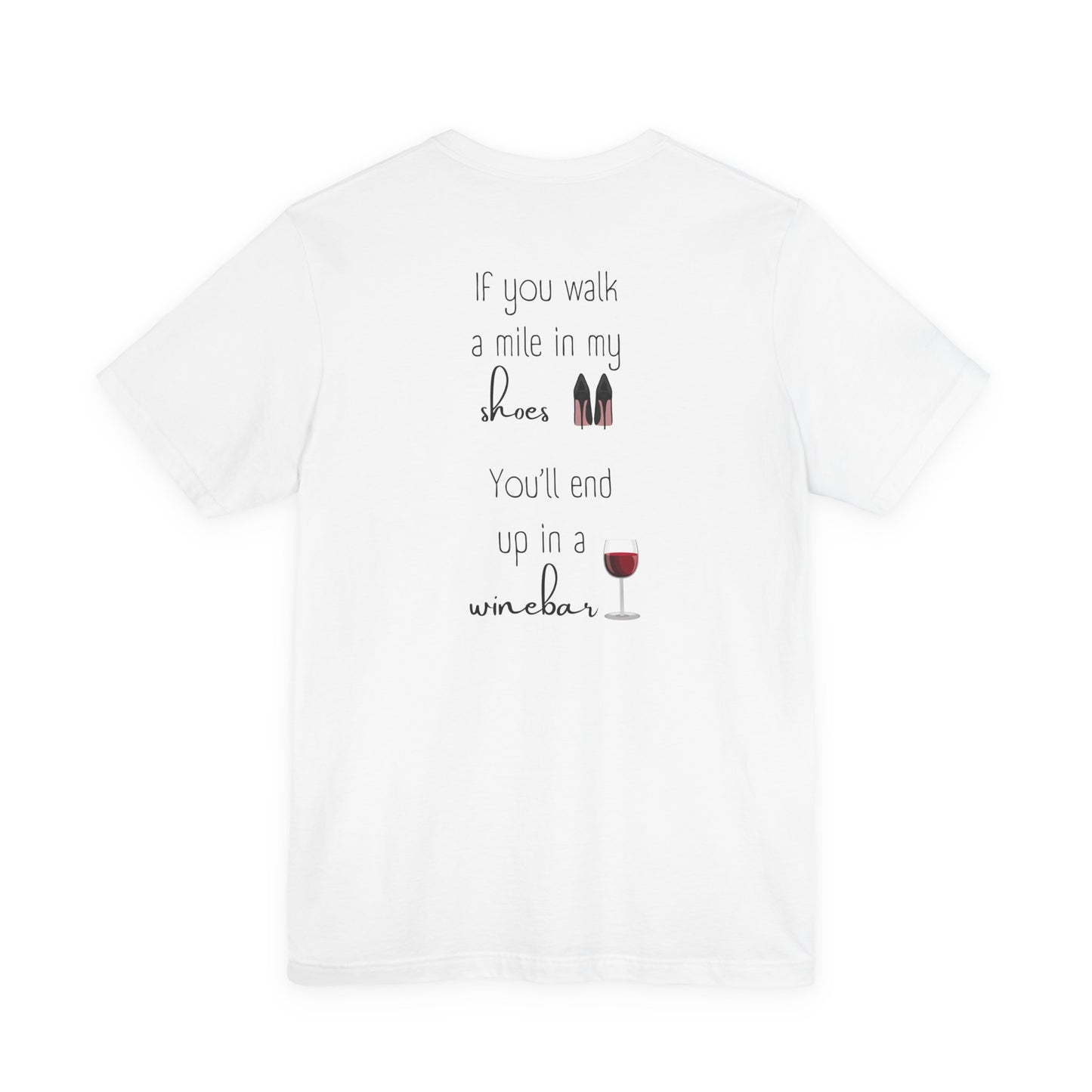 Walk a mile in my shoes (Back print)