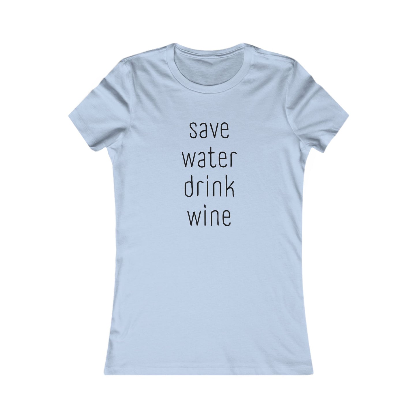 Save Water, Drink Wine