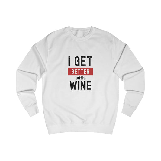 I get better with wine