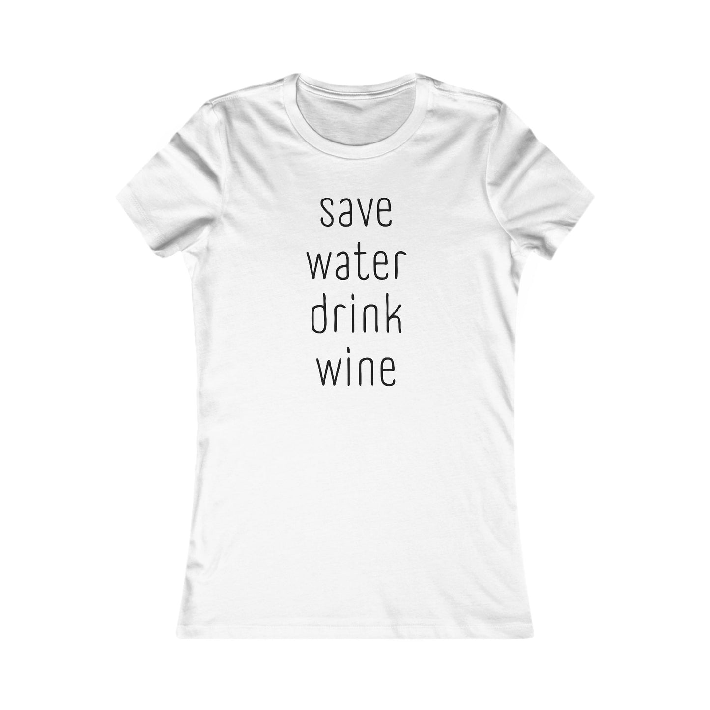 Save water, drink wine