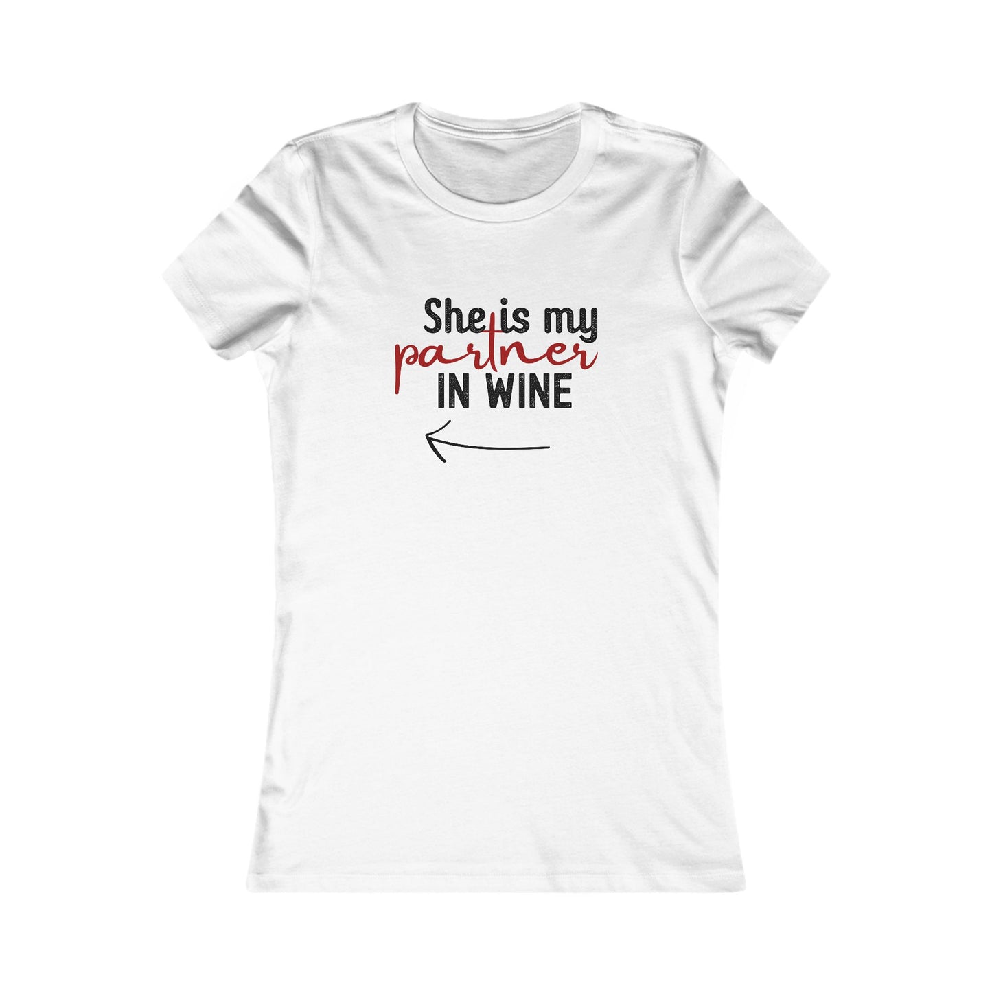 She is my Partner in Wine – Front Print (← Left Arrow)