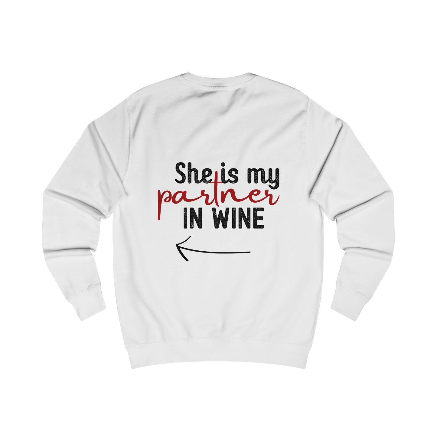 She is my partner in wine -Arrow Left (Back Print)