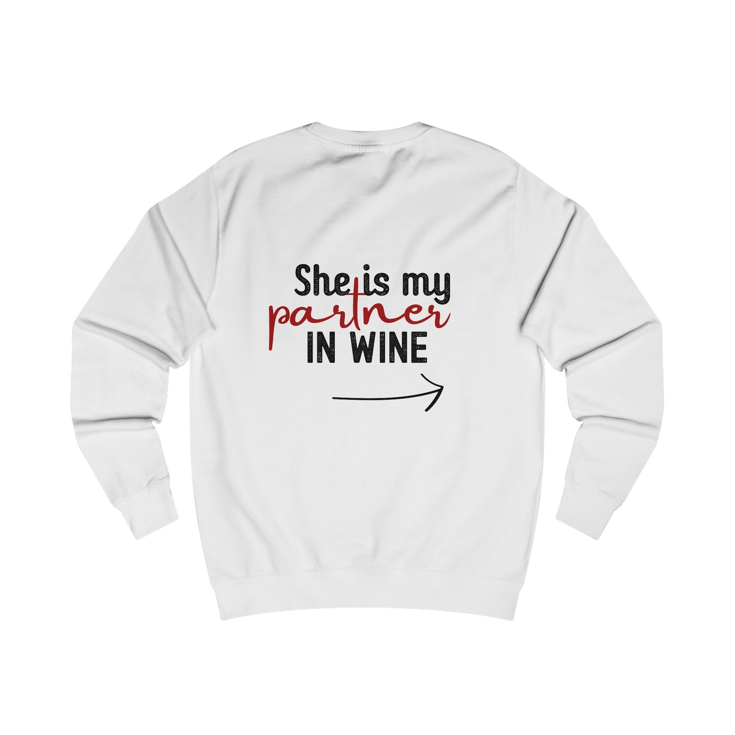 She is my partner in wine - Arrow Right (Back Print)