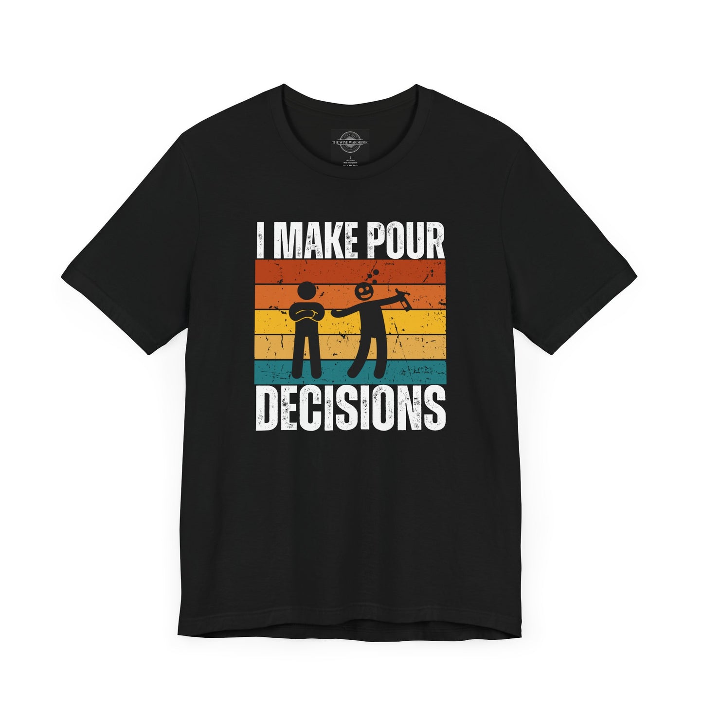 I Make Pour Decisions