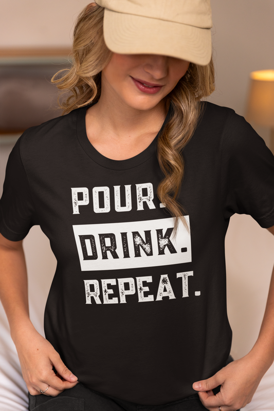 Pour. Drink. Repeat.