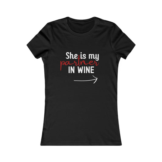 She is my partner in wine - Arrow Right (Front Print)