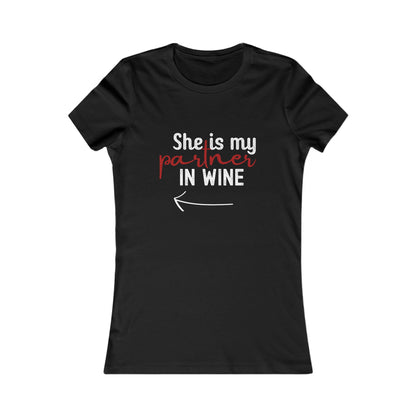 She is my partner in wine - Arrow Left (Front Print)