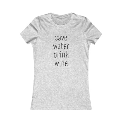 Save Water, Drink Wine