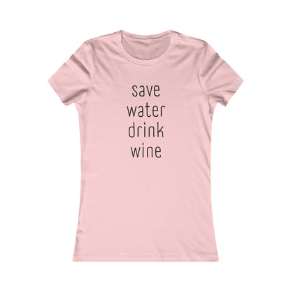 Save Water, Drink Wine