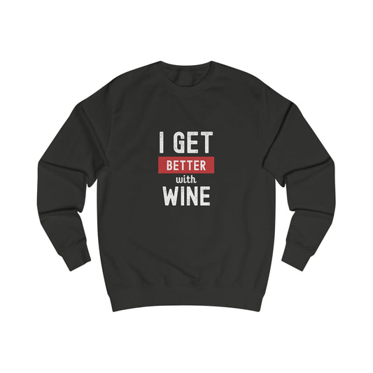I get better with wine