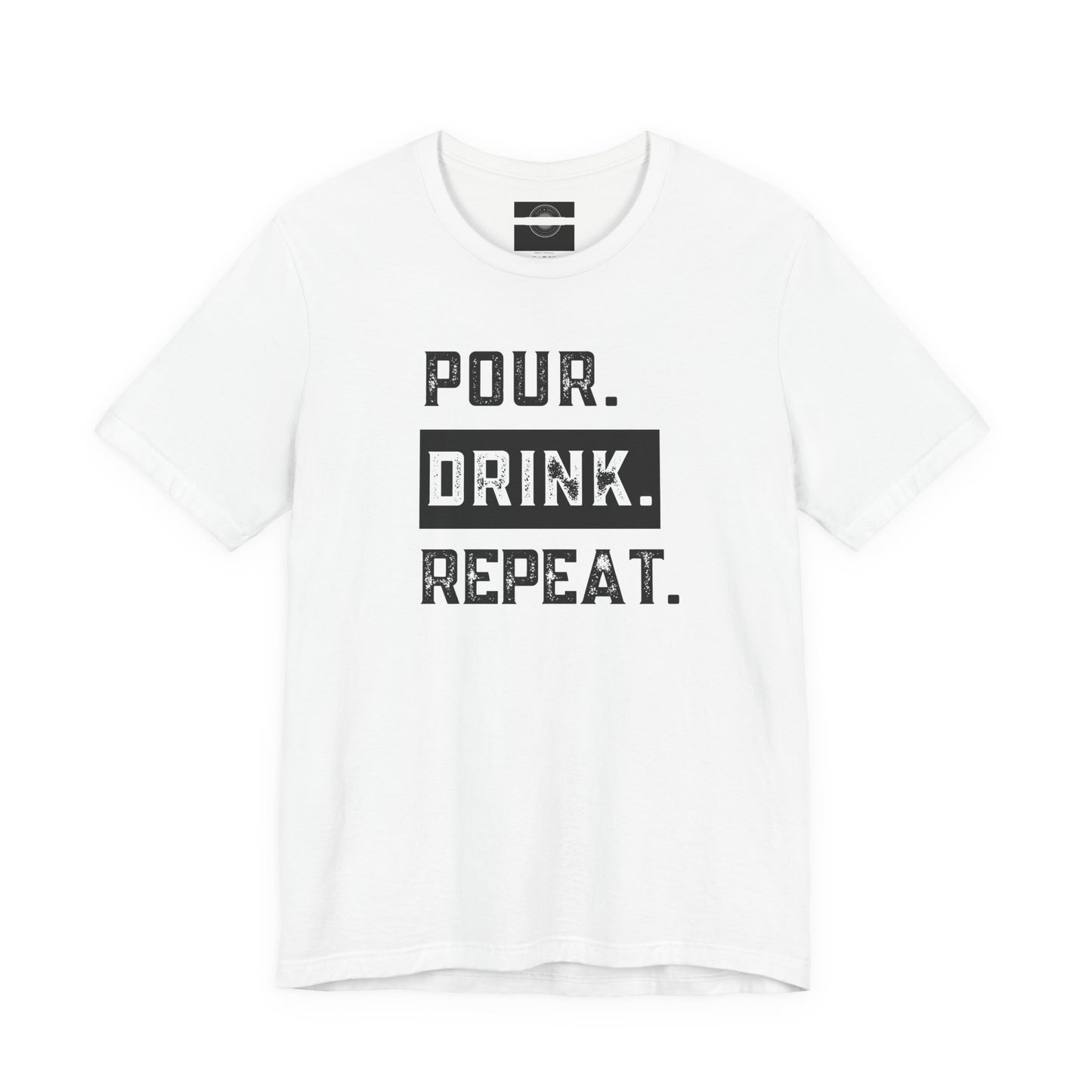 Pour. Drink. Repeat.