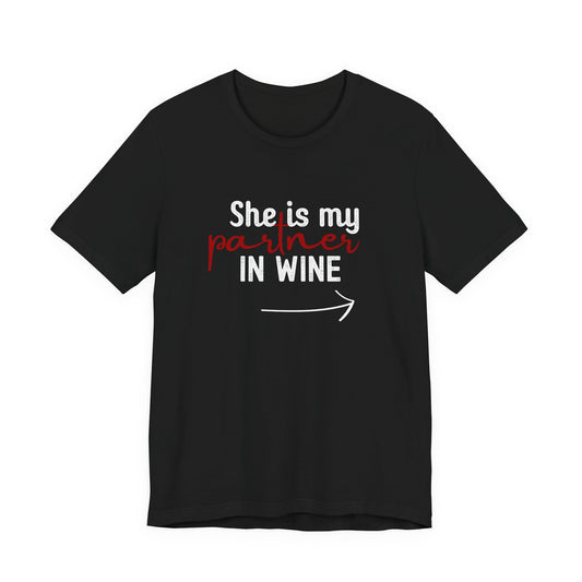 She is my partner in wine - Arrow Right (Front Print)