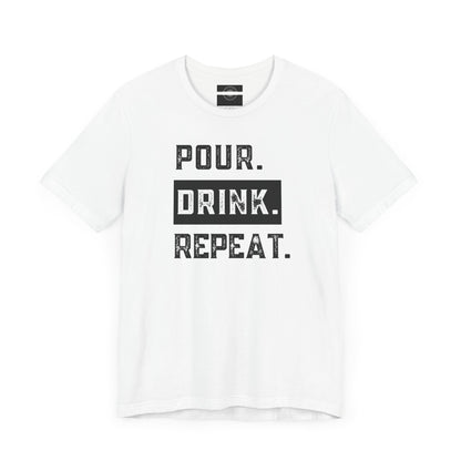 Pour. Drink. Repeat.