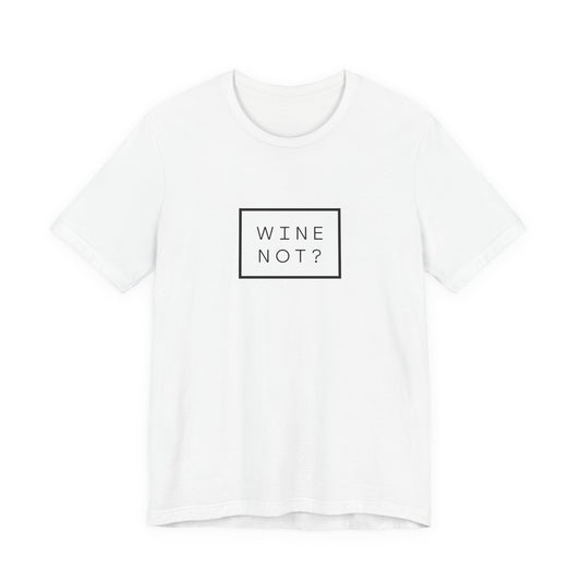Wine Not?