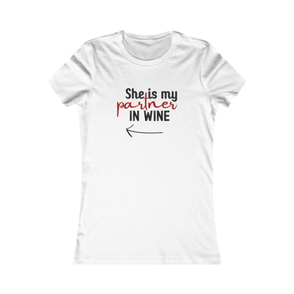 She is my Partner in Wine – Front Print (← Left Arrow)