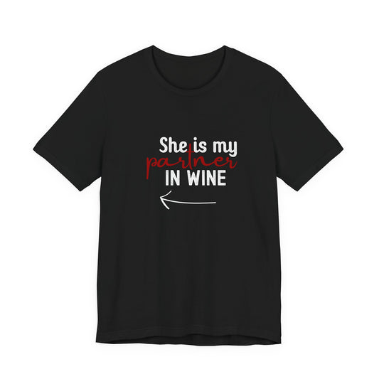 She is my partner in wine - Arrow Left (Front Print)