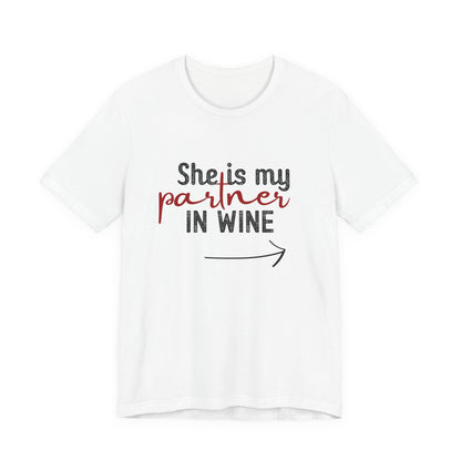 She is my partner in wine - Arrow Right (Front Print)