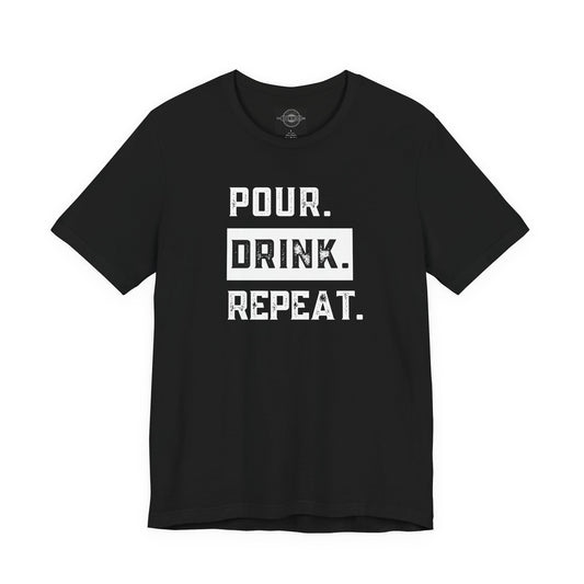 Pour. Drink. Repeat.