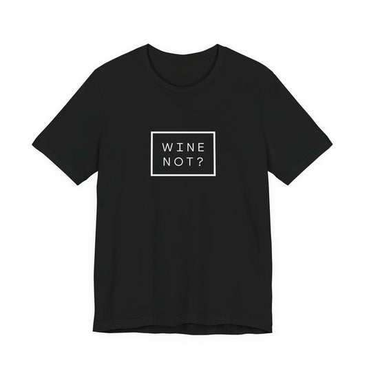 Wine Not?