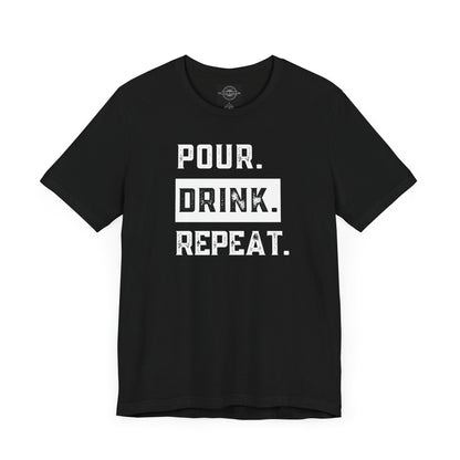 Pour. Drink. Repeat.