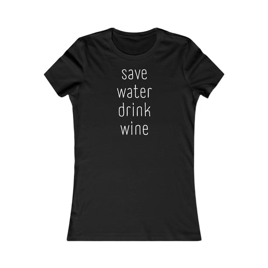 Save Water, Drink Wine